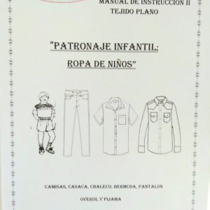 Manual Patronaje Ropa de Niños Tejido Plano s/.50