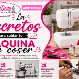 MINICURSO: SECRETOS PARA CUIDAR TUS MAQUINAS DE COSER